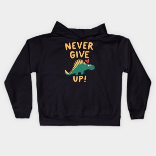 Mever give up dino Kids Hoodie